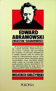 Edward Abramowski Zwiastun solidarności - Biografie i autobiografie - miniaturka - grafika 1