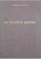 Biografie i autobiografie - Ks Walerian Kalinka - miniaturka - grafika 1