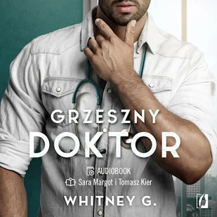 Grzeszny doktor. Intensywne doznania. Tom 2 Whitney G. - Audiobooki - romanse - miniaturka - grafika 1