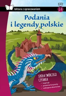 Podania I Legendy Polskie Lektura Z Opracowaniem Praca zbiorowa - Podręczniki dla szkół podstawowych - miniaturka - grafika 1