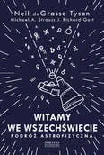 E-booki - podręczniki - Neil deGrasse Tyson; Michael A. Strauss; J. Richar Witamy we Wszechświecie Podróż astrofizyczna e-book) - miniaturka - grafika 1