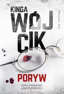 Kinga Wójcik Poryw BLACK WEEKEND > 50% na drugi towar Książki | Muzyka | Filmy Sprawdź szczegóły promocji> - Powieści sensacyjne Kinga Wójcik Poryw BLACK WEEKEND > 50% na drugi towar Książki | Muzyka | Filmy Sprawdź szczegóły promocji> - Powieści sensacyjne - miniaturka - grafika 1
