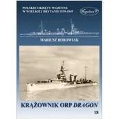 Historia świata - Borowiak Mariusz Krążownik ORP Dragon - miniaturka - grafika 1