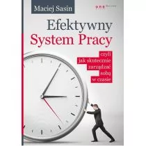 Helion Efektywny System Pracy czyli jak skutecznie zarządzać sobą w czasie - Sasin Maciej - Biznes Helion Efektywny System Pracy czyli jak skutecznie zarządzać sobą w czasie - Sasin Maciej - Biznes - miniaturka - grafika 1