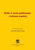 Książki o kulturze i sztuce - Media w życiu publicznym – wybrane aspekty - miniaturka - grafika 1