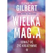 REBIS Wielka Magia - Elizabeth Gilbert, Bożena Jóźwiak