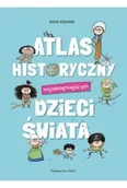 Książki edukacyjne - Atlas historyczny najokropniejszych dzieci świata - Mikel Valverde - miniaturka - grafika 1