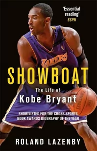 Roland Lazenby Showboat The Life of Kobe Bryant - Biografie obcojęzyczne - miniaturka - grafika 2