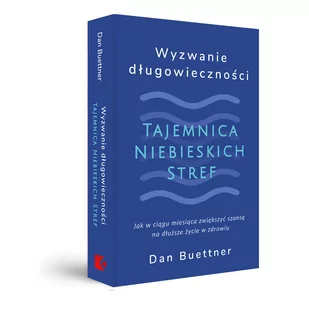 Wyzwanie długowieczności. Tajemnica Niebieskich Stref - Poradniki hobbystyczne - miniaturka - grafika 1