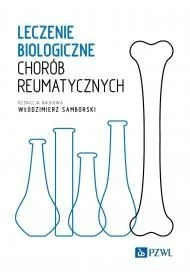 Leczenie biologiczne chorób reumatycznych - Książki medyczne - miniaturka - grafika 1