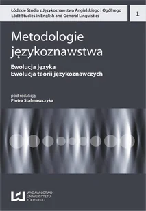 Piotr Stalmaszczyk Metodologie językoznawstwa 1. Ewolucja języka. Ewolucja teorii językoznawczych - E-booki - podręczniki - miniaturka - grafika 1