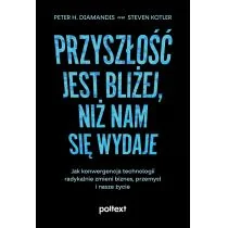 Przyszłość jest bliżej, niż nam się wydaje | ZAKŁADKA DO KSIĄŻEK GRATIS DO KAŻDEGO ZAMÓWIENIA - Biznes - miniaturka - grafika 1