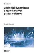 Ekonomia - Wydawnictwo Uniwersytetu Łódzkiego Zdolności dynamiczne a rozwój małych przedsiębiorstw - miniaturka - grafika 1