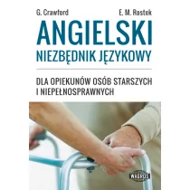 Angielski niezbędnik językowy dla opiekunów osób starszych i niepełnosprawnych - Graham Crawford, Ewa Rostek - Książki do nauki języka angielskiego - miniaturka - grafika 1