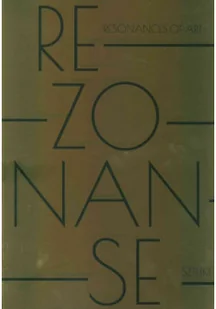 Rezonanse sztuki Resonances of art - Książki o kulturze i sztuce - miniaturka - grafika 1