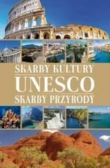 Skarby Unesco. Kultura i przyroda - Albumy krajoznawcze - miniaturka - grafika 1