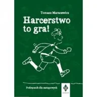 Poradniki hobbystyczne - Harcerstwo to gra Podręcznik dla zastępowych - miniaturka - grafika 1