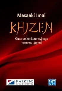 Kaizen. Klucz do konkurencyjnego sukcesu Japonii - Podręczniki dla szkół wyższych - miniaturka - grafika 1
