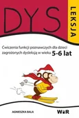 Pomoce naukowe - Dysleksja. Ćwiczenia funkcji poznawczych dla dzieci zagrożonych dysleksją w wieku 5-6 lat - miniaturka - grafika 1