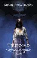 Fantasy - Trupojad i dziewczyna Ahsan Ridha Hassan - miniaturka - grafika 1