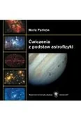 Podręczniki dla szkół wyższych - Ćwiczenia z podstaw astrofizyki - miniaturka - grafika 1