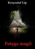 Fantasy - Potęga magii Krzysztof Lip - miniaturka - grafika 1