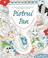 Książki edukacyjne - Piotruś Pan. Niezwykłe kolorowanki z plakatem do ozdobienia - Praca zbiorowa - miniaturka - grafika 1