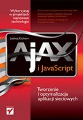 Systemy operacyjne i oprogramowanie - AJAX i JavaScript. Tworzenie i optymalizacja aplikacji sieciowych - miniaturka - grafika 1