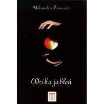 Nortom Zamorska Aleksandra Dzika jabłoń - Poezja - miniaturka - grafika 1