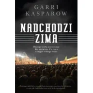 Felietony i reportaże - Insignis Nadchodzi zima - Kasparow Garri - miniaturka - grafika 1