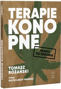 Terapie konopne. Prawo do zdrowia - Poradniki hobbystyczne - miniaturka - grafika 1