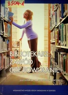Biznes - Bibliotekarz zawód czy powołanie - miniaturka - grafika 1