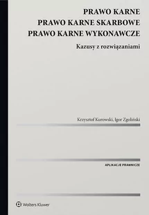 Prawo karne. Prawo karne skarbowe. Prawo karne wykonawcze. Kazusy z rozwiązaniami - E-booki - prawo - miniaturka - grafika 1
