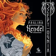 Audiobooki - fantastyka i horror - Szept ognia. Szepty rodu Eld Veriani. Tom 1 Paulina Hendel - miniaturka - grafika 1