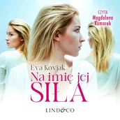 Audiobooki - romanse - Na imię jej siła - miniaturka - grafika 1