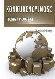 Konkurencyjność. Teoria i praktyka - E-booki - biznes i ekonomia - miniaturka - grafika 1