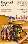 Archeologia - Europe and the Roma - Bogdal, Klaus-Michael - miniaturka - grafika 1