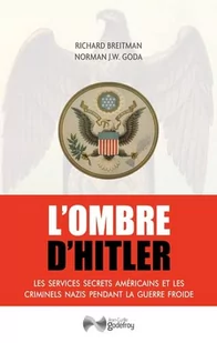 L'ombre d'Hitler: Les services secrets américains et les criminels nazis pendant la Guerre froide - Oferty nieskategoryzowane - miniaturka - grafika 1