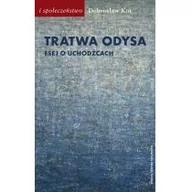 Kulturoznawstwo i antropologia - Tratwa Odysa Esej o uchodźcach - miniaturka - grafika 1