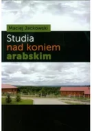 Rolnictwo i przemysł - Studia nad koniem arabskim - miniaturka - grafika 1
