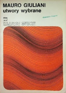 Mauro Giuliani utwory wybrane - Książki o kulturze i sztuce - miniaturka - grafika 1