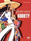 Moda i uroda - Savoir-Vivre Nowoczesnej Kobiety - miniaturka - grafika 1