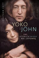 Felietony i reportaże - Yoko i John. Dni, których nigdy nie zapomnę - miniaturka - grafika 1