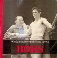 Poradniki hobbystyczne - Wielkie Tradycje Polskiego Sportu Boks - miniaturka - grafika 1