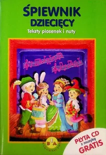 Śpiewnik dziecięcy .Teksty piosenek i nuty - Książki o kulturze i sztuce - miniaturka - grafika 1