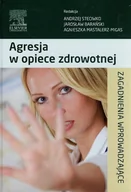 Zdrowie - poradniki - Agresja w opiece zdrowotnej - Edra Urban & Partner - miniaturka - grafika 1