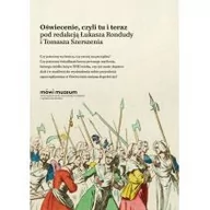 Książki o kulturze i sztuce - Oświecenie, czyli tu i teraz - miniaturka - grafika 1