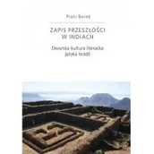 Filologia i językoznawstwo - Księgarnia Akademicka Zapis przeszłości w Indiach. Dworska kultura literacka języka bradź Piotr Borek - miniaturka - grafika 1