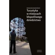 Książki o kulturze i sztuce - Banaszkiewicz Magdalena Turystyka w miejscach kłopotliwego dziedzictwa - miniaturka - grafika 1