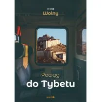 Pociąg do Tybetu Wolny Maja - Książki podróżnicze - miniaturka - grafika 1